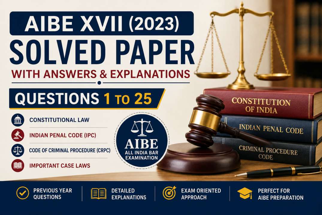 AIBE XVII Solved Paper, AIBE 2023 Question Paper, AIBE Previous Year Questions, AIBE PYQ, AIBE Exam Preparation, AIBE Solved Paper with Answers