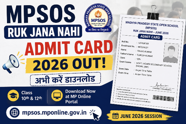 MPSOS Ruk Jana Nahi Admit Card 2026